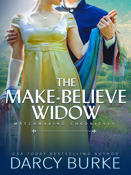 Title details for The Make-Believe Widow by Darcy Burke - Available